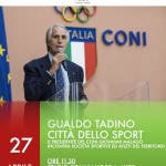 Il Presidente del Coni Giovanni Malagò incontra le società e gli atleti di Gualdo Tadino - Sab. 27 Apr. Ore 11.30